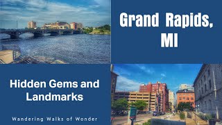 Historic and Modern Grand Rapids, MI: Downtown Walk