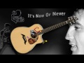 Its Now Or Never - Elvis - Acoustic Guitar Lesson (easy-ish)