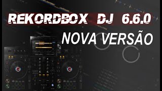 Rekordbox DJ 6.6.0 Nova Versão