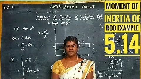 Moment of Inertia of a Uniform Rod - Example 5.14 #letslearndaily #class11physics
