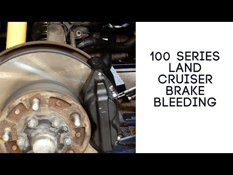 100 Series Land Cruiser Brake Bleeding