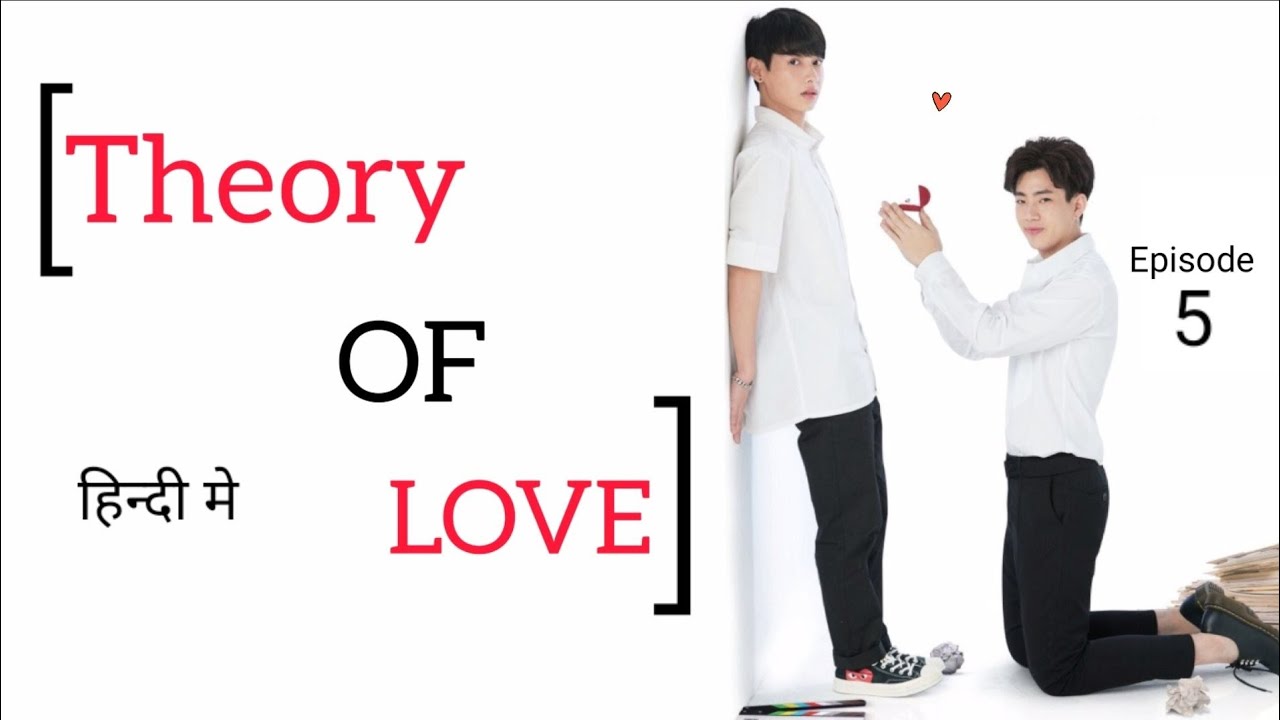 Theory Of Love Episode 5 Explained In Hindi | BL Drama | Mr Explainer ...