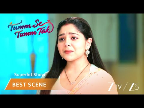 Tumm Se Tumm Tak | EP 453 | Best Scene | Zee TV APAC