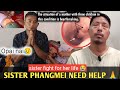 SISTER PHANGMEI NEED YOUR HELP OPAI NAI MOTHER OF THREE CHILDREN SISTER PHANGMEI NEED YOUR HELP OPAI NAI MOTHER OF THREE CHILDREN