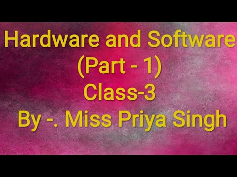 Hardware and Software (Part -1) Class 3 - YouTube