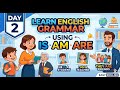 અંગ્રેજી બોલતા શીખો - Is, Am, Are નો સંપૂર્ણ ઉપયોગ | English Speaking Class Chapter 2