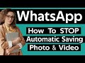 How to stop saving whatsapp media automatically in your phone 2024