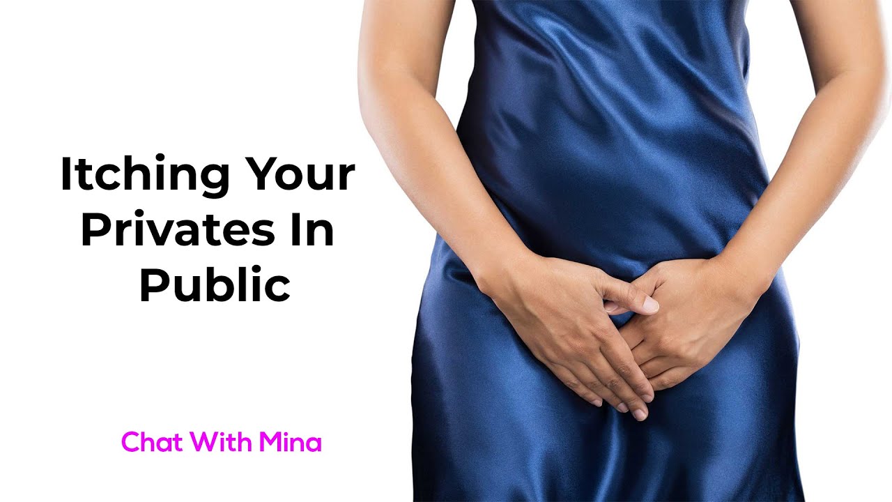 Itching Your Privates In Public YouTube