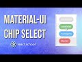 Material UI Chips - Building a Project Status Select