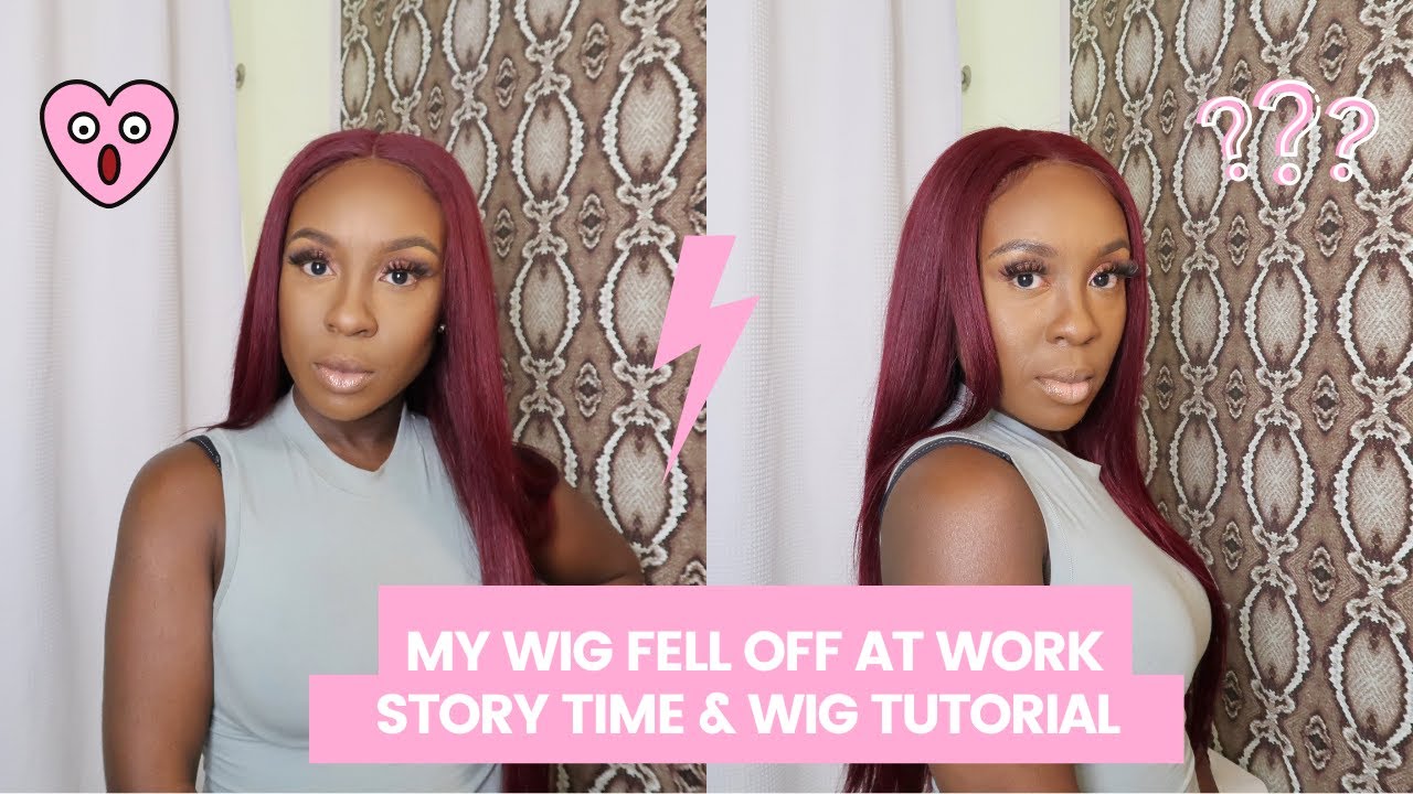 STORY TIME MY WIG FELL OFF AT WORK + WIG TUTORIAL YouTube