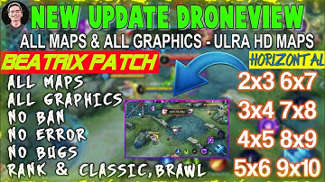Horizontal Drone View Mobile Legends | Beatrix Patch 1.5.62 | Working All Maps & All Graphics | MLBB
