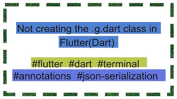 Not creating the .g.dart class in Flutter(Dart)