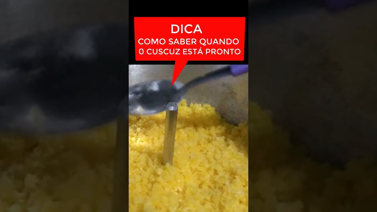 Como saber quando o cuscuz está pronto ( dica ) #shorts - YouTube