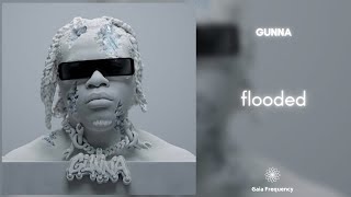 Gunna - flooded [432Hz]