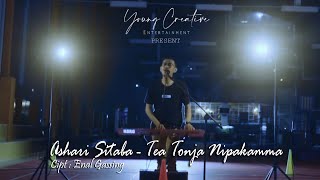 Video thumbnail of "Ashari Sitaba - Tea Tonja Nipakamma (Official Music Video)"