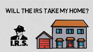 Will IRS Take My House