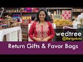 Return gifts  favor bags walkthrough  wedtree  jayanagar bengaluru  28 august 2023