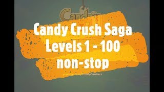 Candy Crush Saga Levels 1 - 100 in One Attempt! screenshot 4