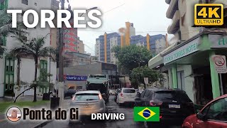 TORRES 4K BRASIL #driving 2024 [una de las CIUDADES nás ANTIGUAS y conocidas de RÍO GRANDE DO SUL]