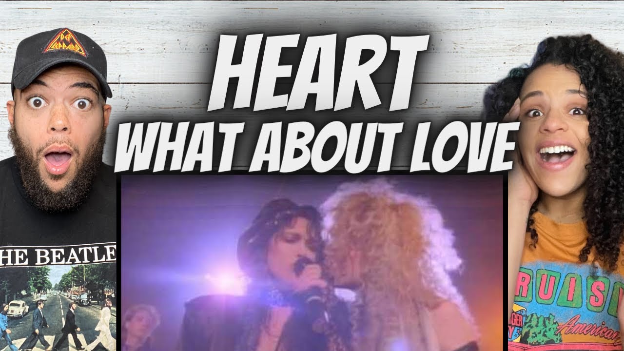 FANTASTIC FIRST TIME HEARING Heart What About Love REACTION YouTube Fantastic first time hearing heart what about love reaction youtube