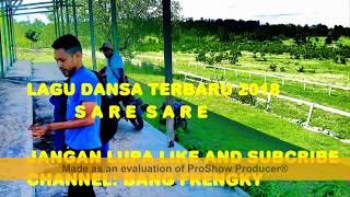 LAGU DANSA TERBARU 2018- SARE SARE