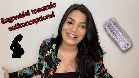 ENGRAVIDEI TOMANDO ANTICONCEPCIONAL