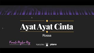 Ayat Ayat CInta (FEMALE HIGHER KEY) Rossa (KARAOKE PIANO)