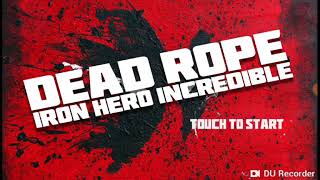 Dead rope iron hero gameplay for Android & IOS ! HD screenshot 3