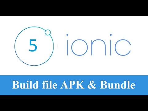 [Ionic 5]  – 4. Hướng dẫn Build file Apk và  file App Bundle – ionic 2020