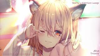 Nightcore - Alive [Trivecta Remix]