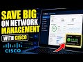 How to Save on Network Management with Cisco - Complete Guide
