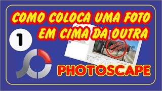 #01 - PHOTOSCAPE - HOW TO LAYER IMAGES