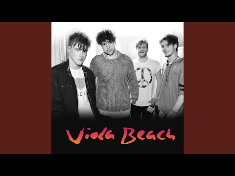 Drunk - Viola Beach