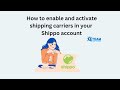 Shippo shipping how to enable and activate carriers