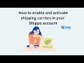Shippo Shipping: how to enable and activate carriers