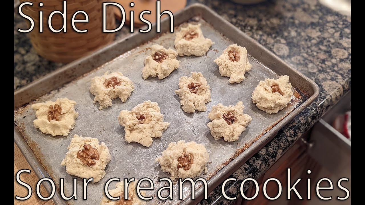 Side Dish Episode Ninety-Two: Sour Cream Cookies