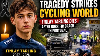 Tragedy Strikes Cycling: Young Welsh Rider Finlay Tarling Dies After Crash in Portugal 💔
