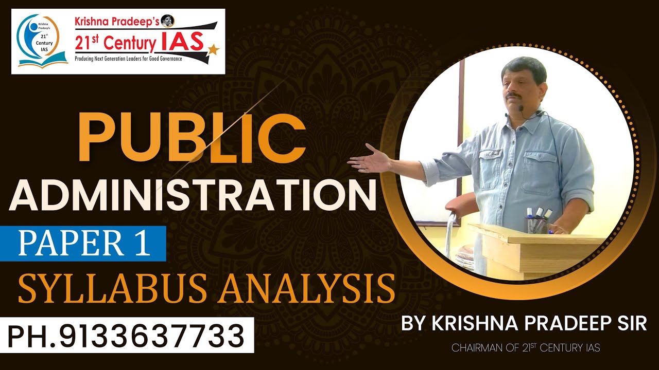 Public administration | Paper 1 Syllabus analysis | By Krishna Pradeep Sir | KPIAS