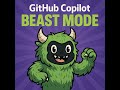 Github Copilot Beast Mod Nedir? Nasıl kullanılır?