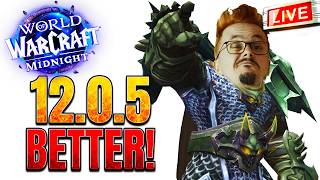 WoW 12.0.5 - Getting Better!