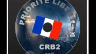 Découvrez Priorité Liberté De Lalbum Full Orchestra Du Groupe Crb2