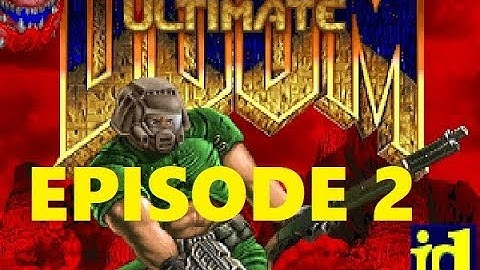 Ultimate Doom | Episode 2: The Shores of Hell playthrough