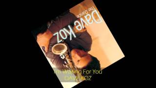 Video thumbnail of "Dave Koz - I'M WAITING FOR YOU"