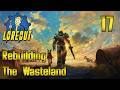 Fallout 4 | Loreout | Rebuilding The Wasteland Live Playthrough | Part 17