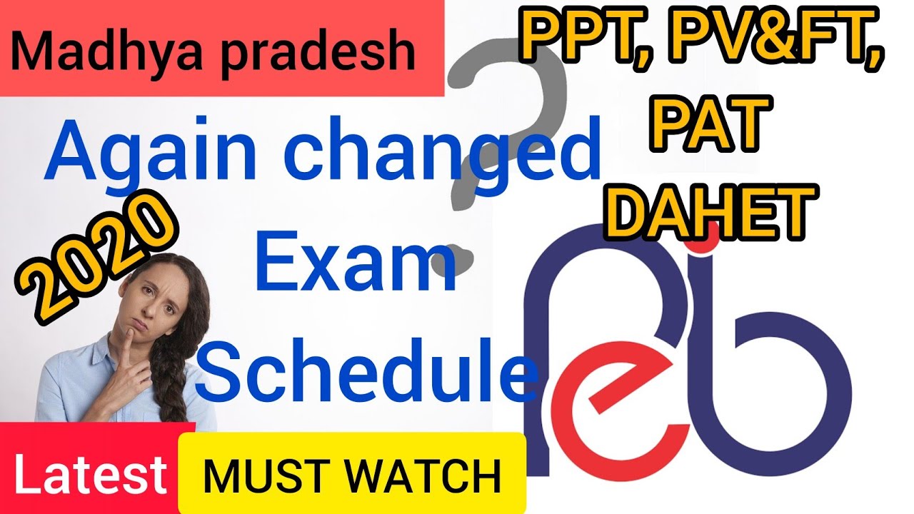 MP PEB ने एक बार फिर बदला EXAM Schedule 2020|PV&FT, PPT, PAT DAHET 2020 exam Postpone