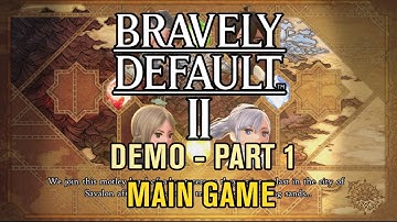 Bravely Default II: Demo Gameplay - Part 1 (Main Game)