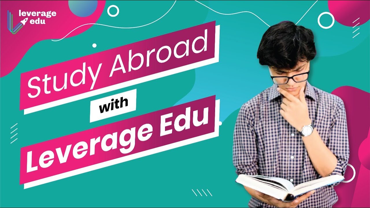 Study Abroad with Leverage Edu | International Study | Career Counselling