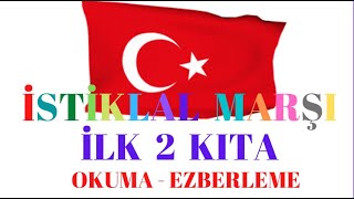 İsti̇klal Marşi İlk 2 Kita Ezberleme Okuma - 3 Tekrar