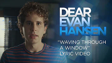 Dear Evan Hansen | Waving Through a Window Lyric Video