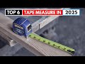 The Top 6 Best Tape Measures 2025 | Top 6 for Accuracy, Durability & Everyday Use